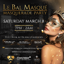 Masquerade Party at The Deck at Island Gardens - French & Famous