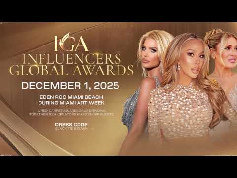 IGA - Influencers Global Awards 2025 @ Eden Roc Miami Beach